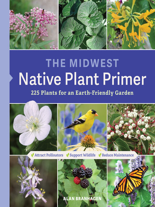 Title details for The Midwest Native Plant Primer by Alan Branhagen - Available